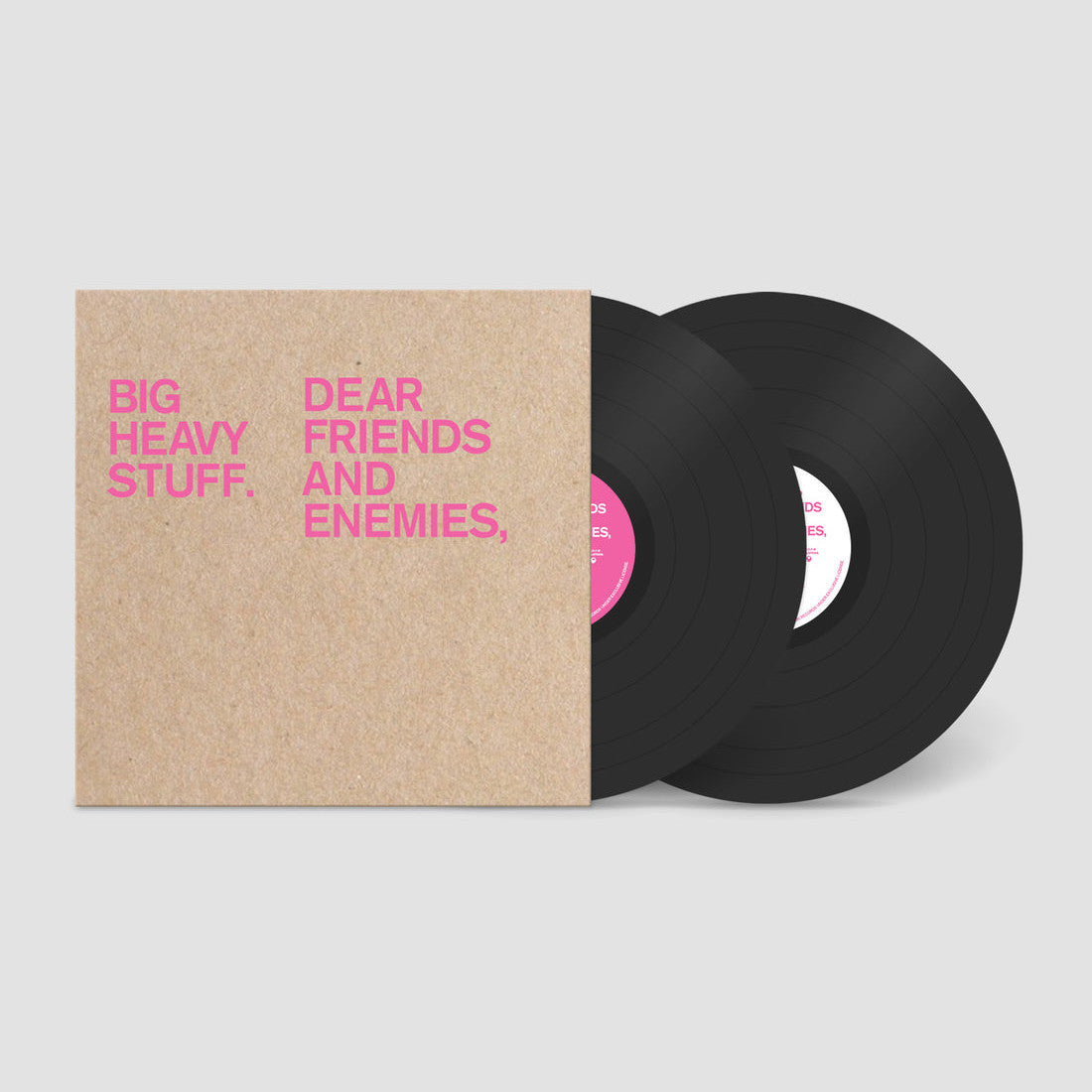 Big Heavy Stuff -Dear Friends and Enemies,