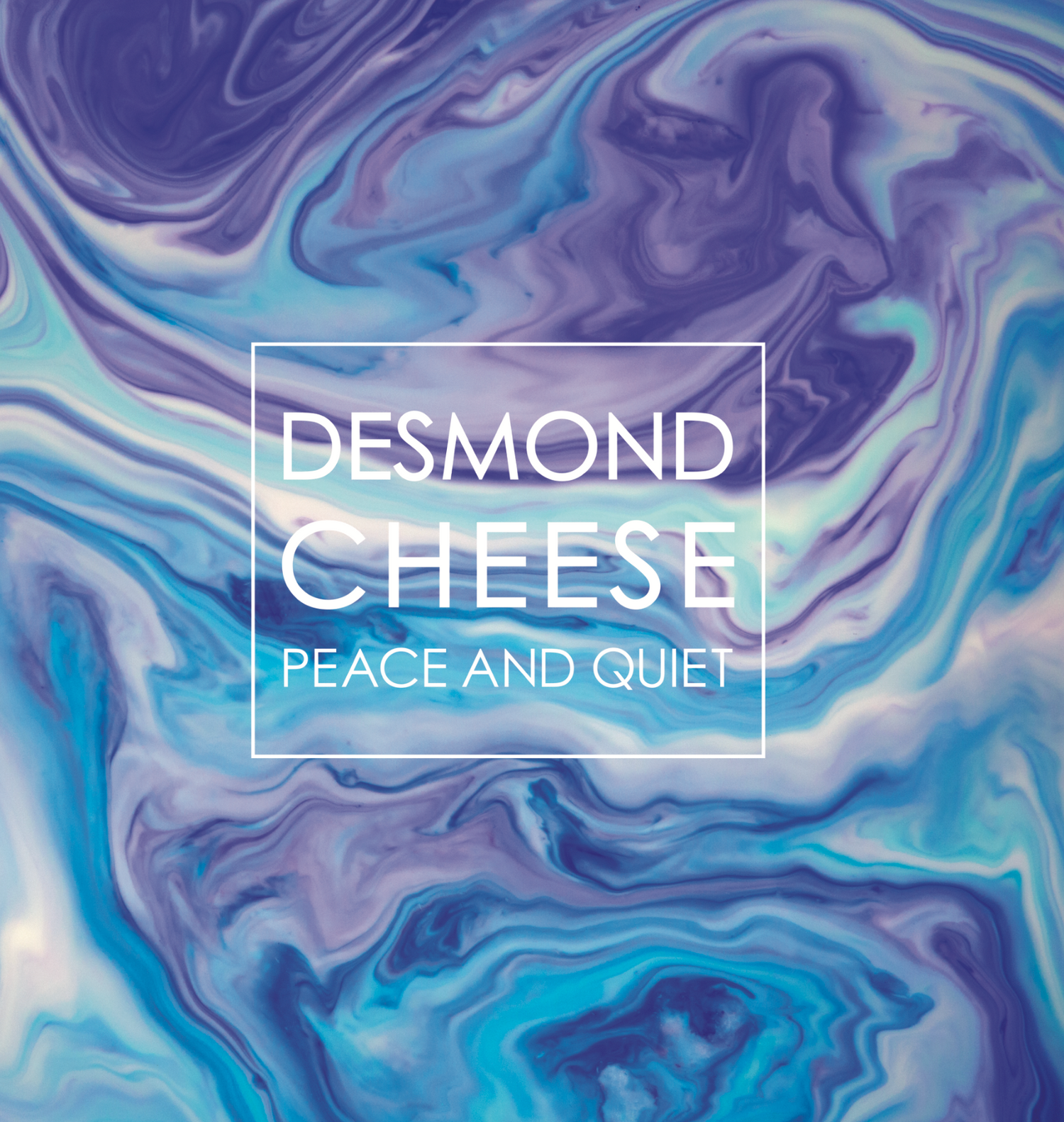 Desmond Cheese - Peace and Quiet