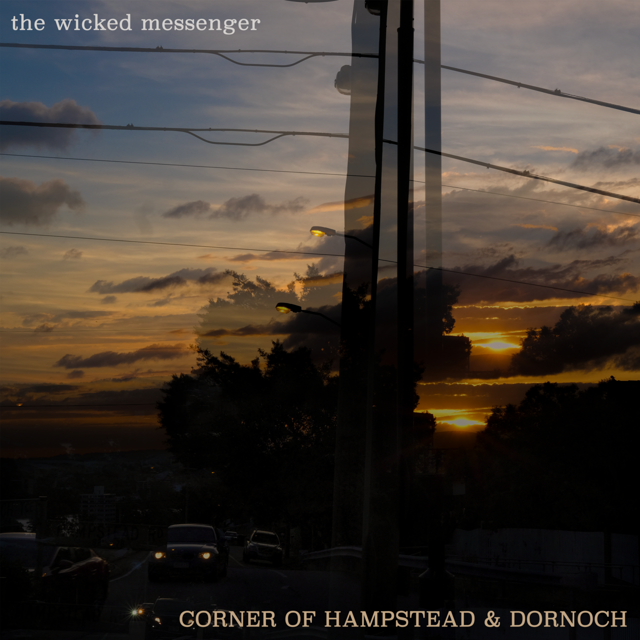 The Wicked Messenger- Corner Of Hampstead &amp; Dornoch - Presale